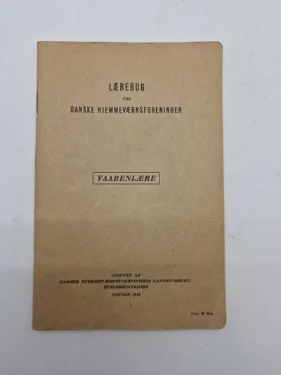 Dansk militær lærebog Vaabenlære Danske hjemmeværnsforeninger