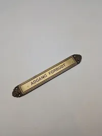 Messingskilt “Adgang Forbudt”