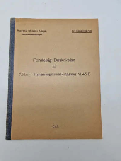Forløbig beskrivelse af 7,92 mm Panservognsmaskingevær M.45 E