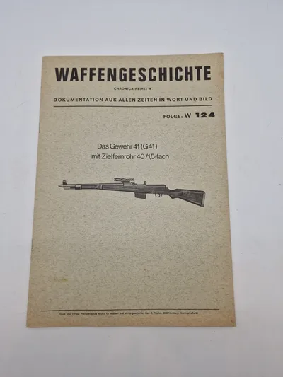 Waffengeschichte - Dokumentation aus allen zeiten in wort und bild - Das Gewehr 41 (G41) Mit Zielfernrohr 40/1.5-Fach Folge W 124