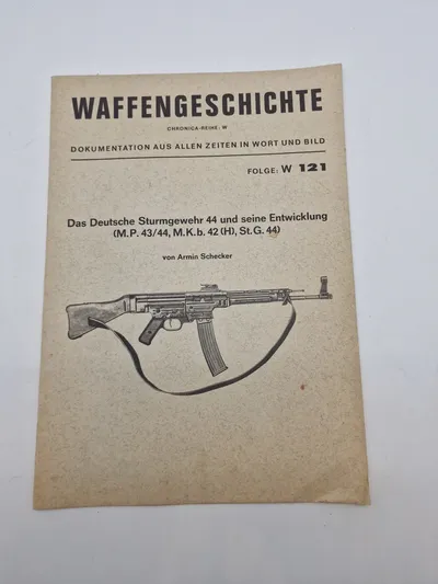 Waffengeschichte - Dokumentation aus allen zeiten in wort und bild - Das Deutsche Sturmgewehr 44 und seine Entwicklung Folge W 121