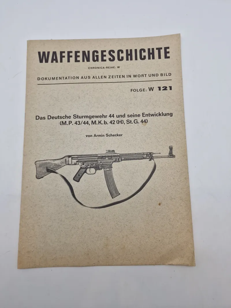 Waffengeschichte - Dokumentation aus allen zeiten in wort und bild - Das Deutsche Sturmgewehr 44 und seine Entwicklung Folge W 121
