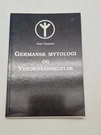 Germansk Mytologi Og Verdensanskuelse