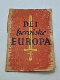 Det Heroiske Europa Nasistisk propaganda