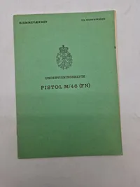 UNDERVISNINGSHEFTE

PISTOL M/46 (FN)