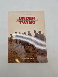 Helge Hagemann

UNDER TVANG

Minerydningen ved den jyske vestkyst 1945