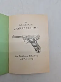 Die

Selbstlade-Pistole „PARABELLUM“

Deutsche Waffen- und Munitionsfabriken Berlin.