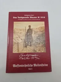 Wolfgang Kern

Das Tankgewehr Mauser M 1918

mit Beiträgen von David Th. Schiller und Manfred Stegmüller