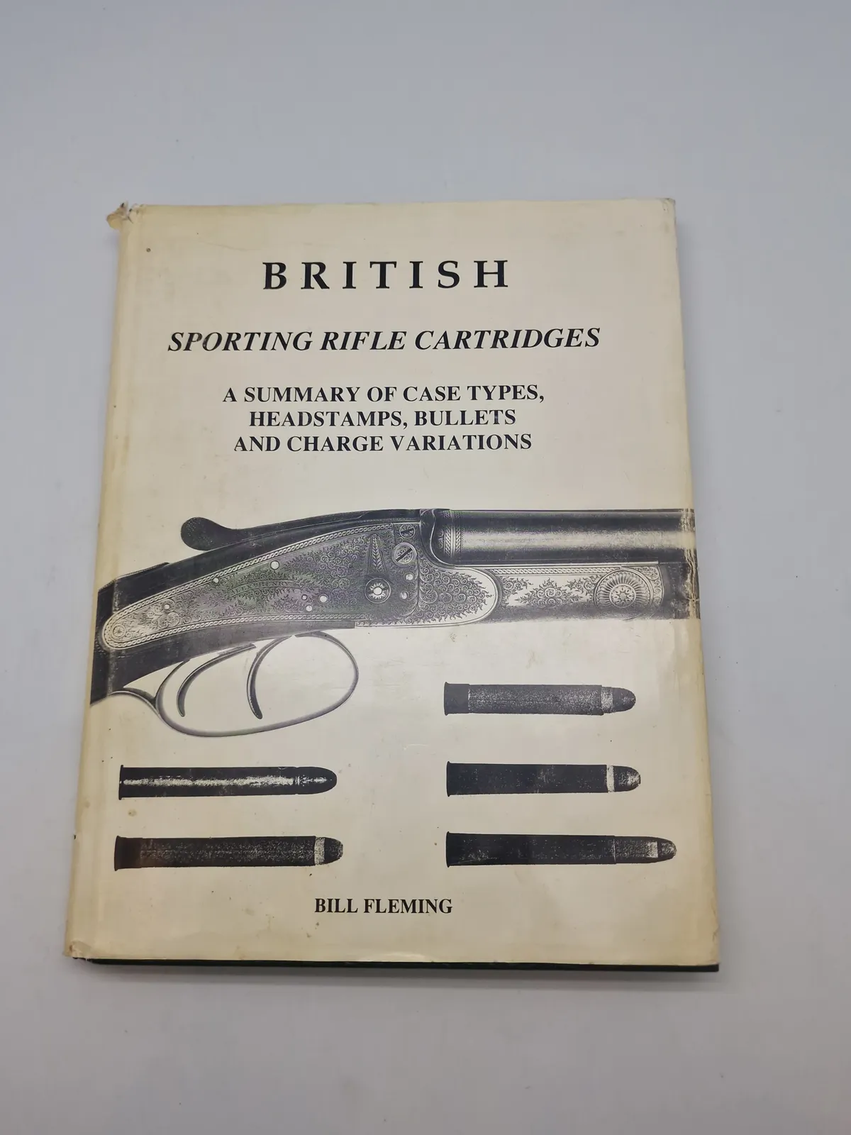 BRITISH

SPORTING RIFLE CARTRIDGES

A SUMMARY OF CASE TYPES, HEADSTAMPS, BULLETS AND CHARGE VARIATIONS