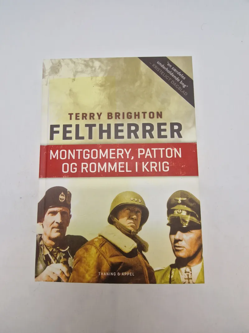 FELTHERRER
MONTGOMERY, PATTON OG ROMMEL I KRIG
