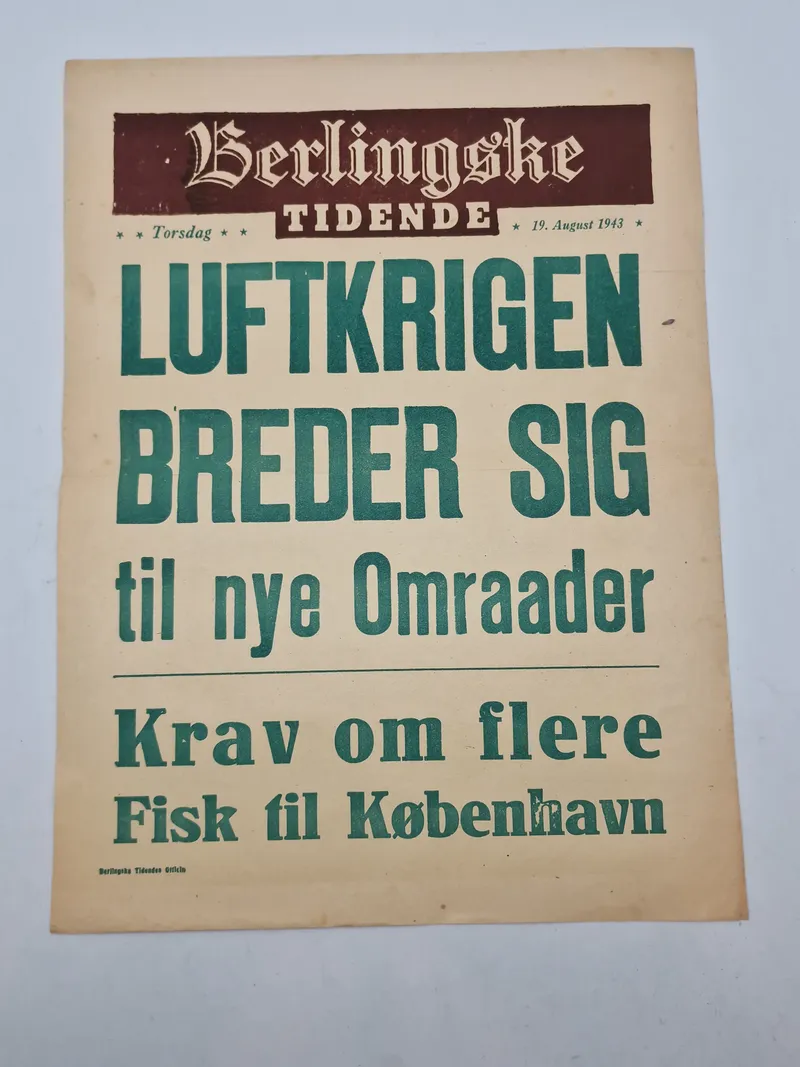 Original spiseseddel:
Berlingske
TIDENDE
19. August 1943
LUFTKRIGEN
BREDER SIG til nye Omraader
Krav om flere Fisk til København