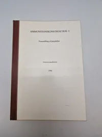 AMMUNITIONSKONSTRUKTION
Fremstilling af projektiler