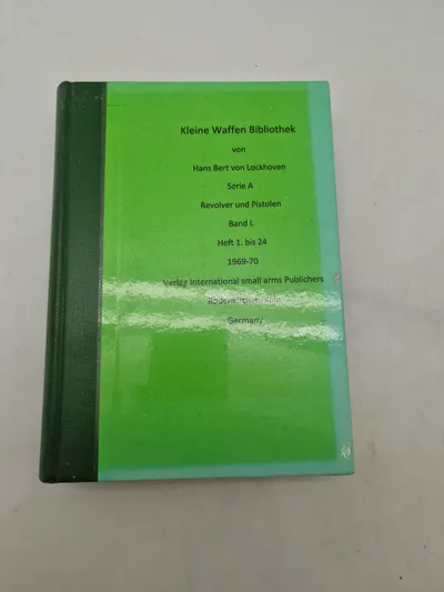 Kleine Waffen Bibliothek
von
Hans Bert von Lockhoven
Serie A
Revolver und Pistolen
