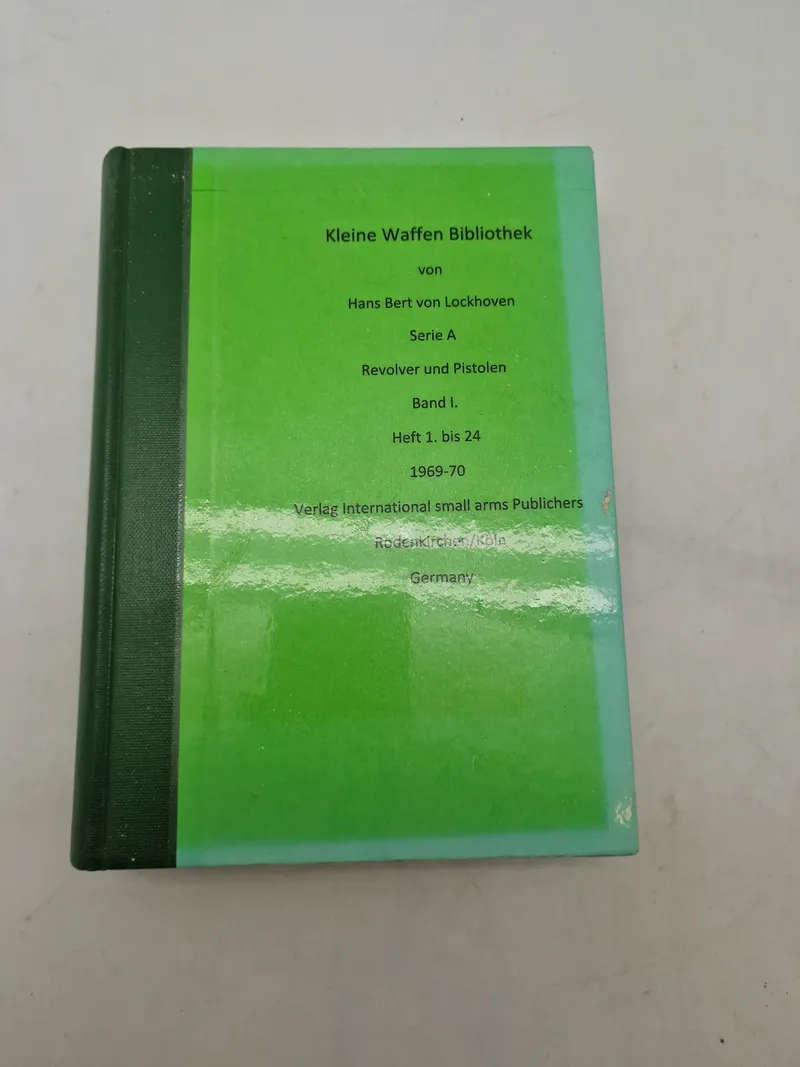 Kleine Waffen Bibliothek
von
Hans Bert von Lockhoven
Serie A
Revolver und Pistolen