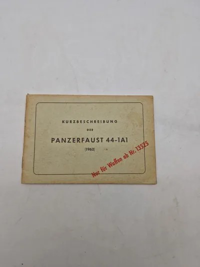 KURZBESCHREIBUNG
DER PANZERFAUST 44-1A1
(1962)
Nur für Waffen ab Nr. 13525