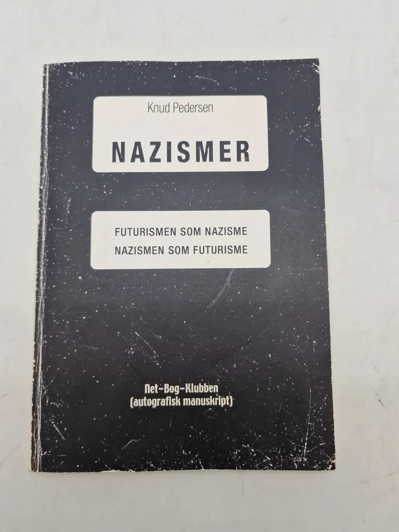 FUTURISMEN SOM NAZISME NAZISMEN SOM FUTURISME