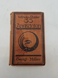 Wilhelm Schäfer
 33 Anekdoten - godt tysk ww2 stemplet