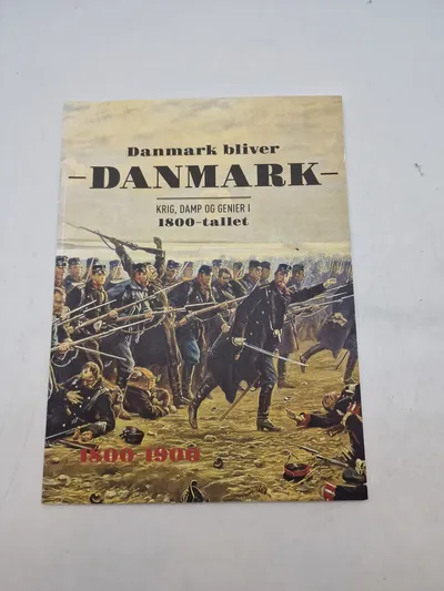 Danmark bliver
-DANMARK-
KRIG, DAMP OG GENIER I
1800-tallet