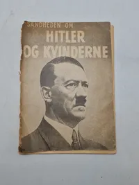 Originalt ww2 hæfte - Sandheden om Hitler og kvinderne