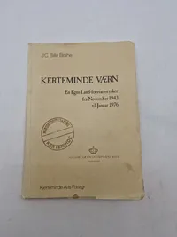 KERTEMINDE VÆRN
En Egns Land-forsvarsstyrkerfra November 1943
til Januar 1976