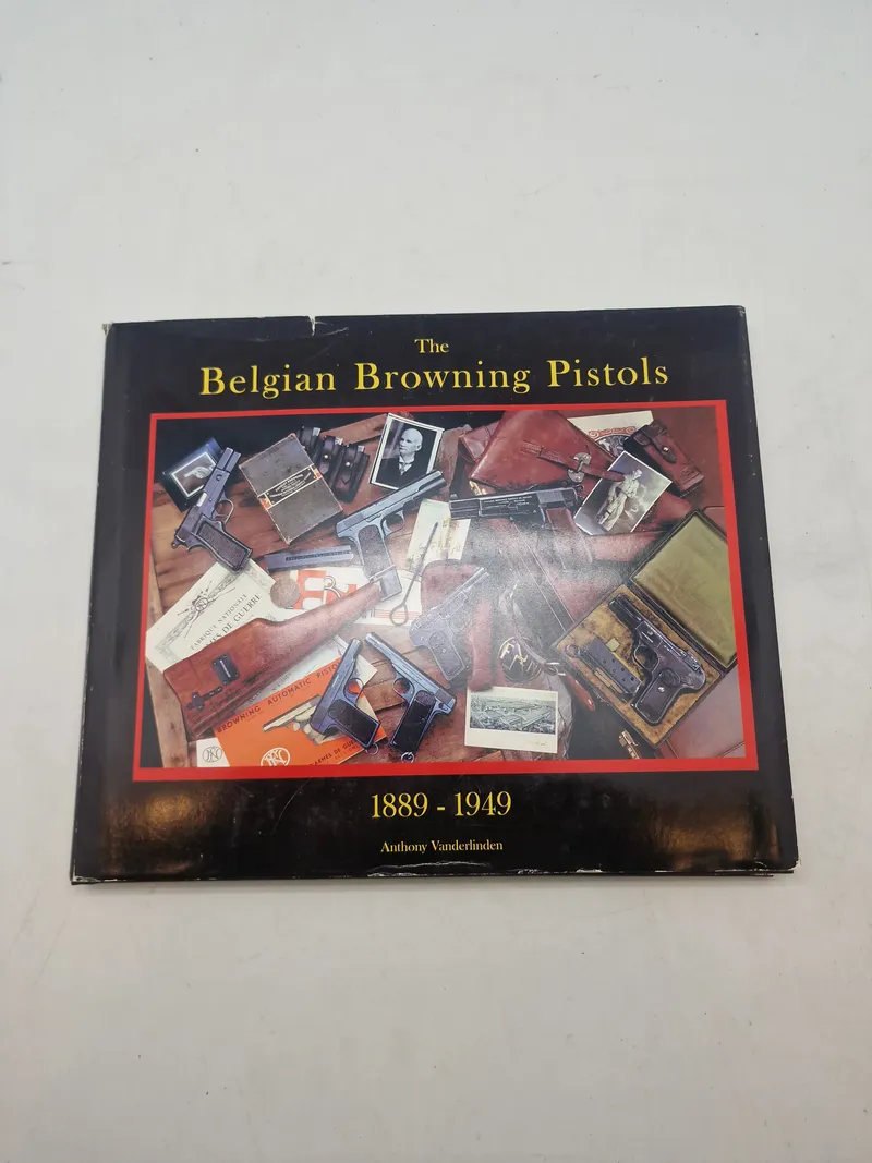 The Belgian Browning Pistols
1889-1949