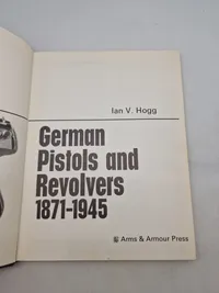German Pistols and Revolvers 1871-1945