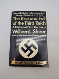 the most infamous era of our times
The Rise and Fall of the Third Reich
A History of Nazi Germany
William L. Shirer with a new Afterword by the author