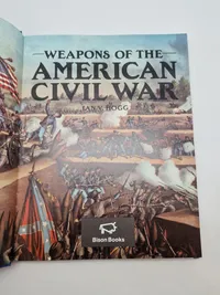 WEAPONS OF THE AMERICAN CIVIL WAR