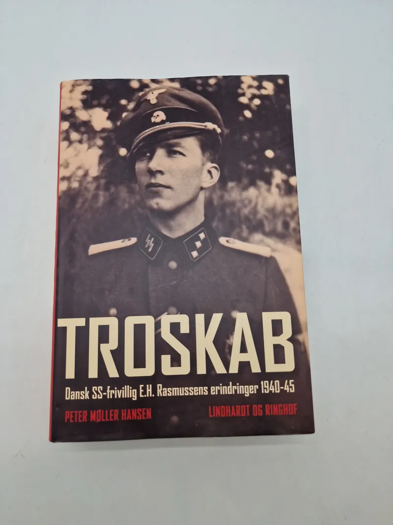 TROSKAB
Dansk SS-frivillig E.H. Rasmussens erindringer 1940-45
