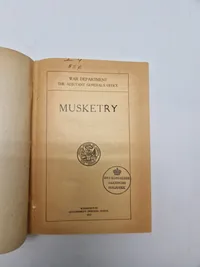 WAR DEPARTMENT
THE ADJUTANT GENERAL'S OFFICE
MUSKETRY