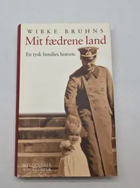 Mit fædrene land. En tysk families historie