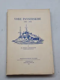VORE PANSERSKIBE
1863-1943