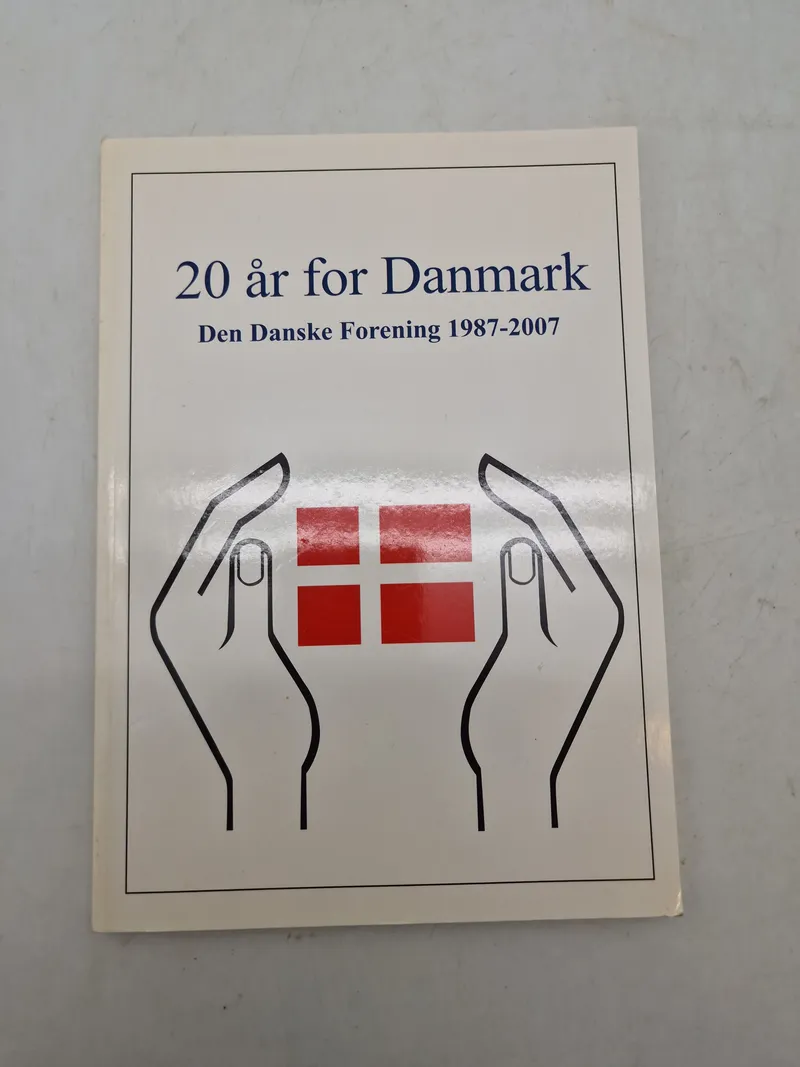 Den _Danske  forening 20 år for Danmark