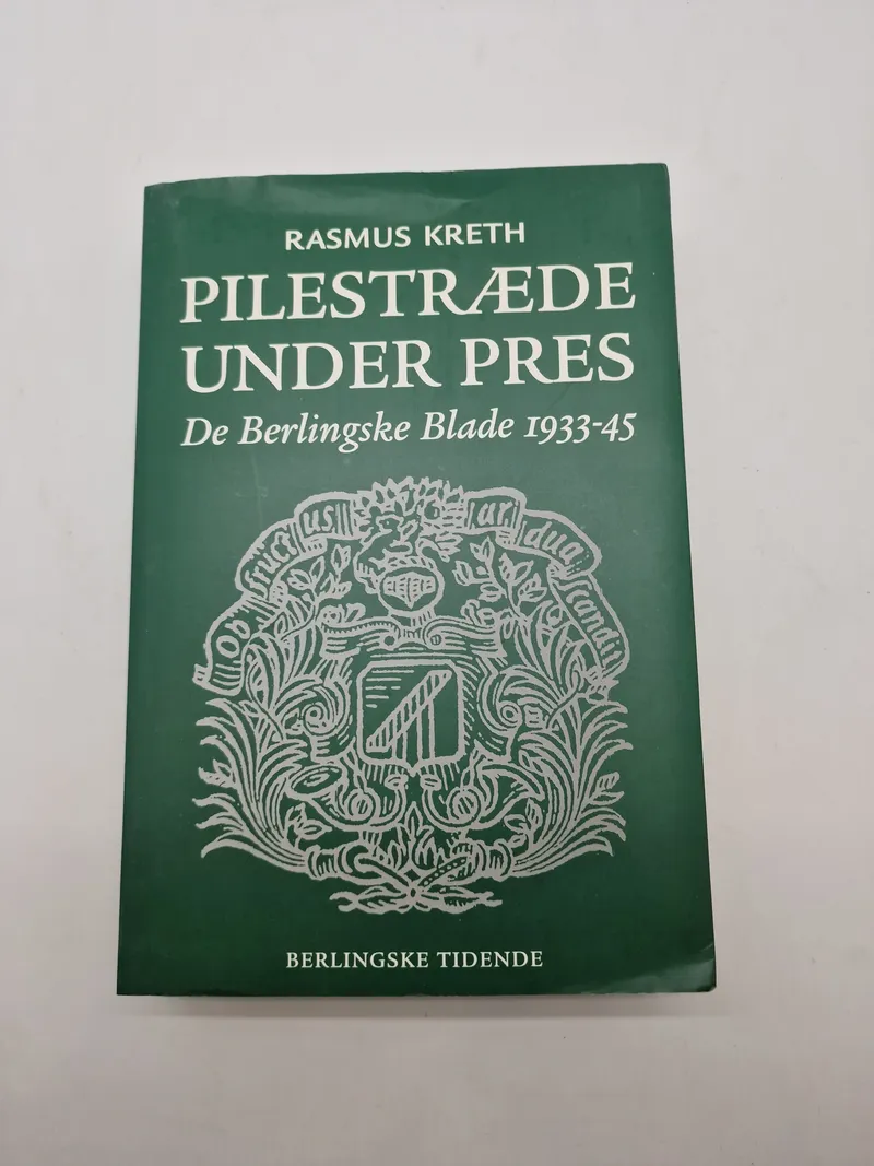 PILESTRÆDE UNDER PRES
De Berlingske Blade 1933-45