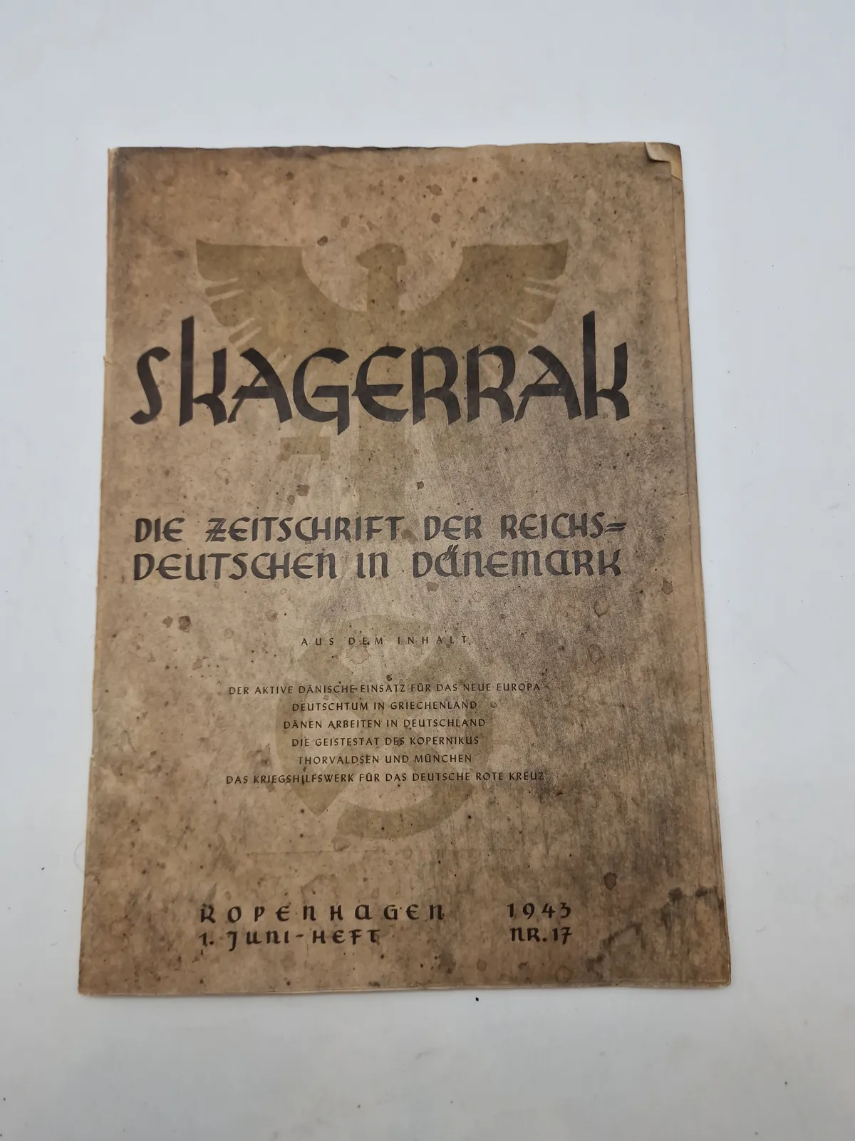 Originalt eks. af SHAGERRAK
DIE ZEITSCHRIFT DER REICHS- DEUTSCHEN IN DÄNEMARK