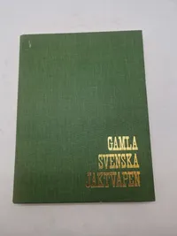 Gamla svenska jaktvapen