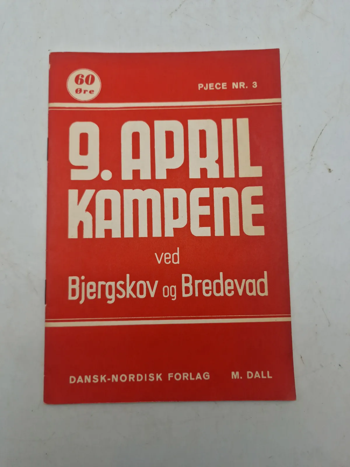 9 APRIL KAMPENE VED BJERGSKOV OG BREDEVAD
