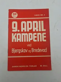 9 APRIL KAMPENE VED BJERGSKOV OG BREDEVAD