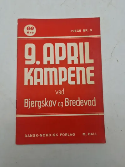 9 APRIL KAMPENE VED BJERGSKOV OG BREDEVAD