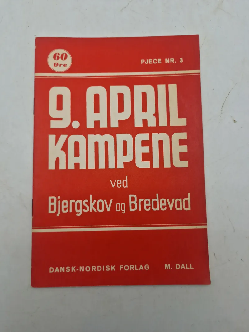 9 APRIL KAMPENE VED BJERGSKOV OG BREDEVAD