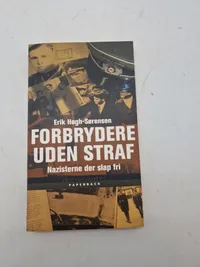 FORBRYDERE UDEN STRAF - NAZISTERNE DER SLAP FRI