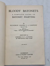 Bloody Bayonets - The complete guide to Bayonet fighting