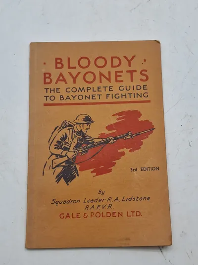 Bloody Bayonets - The complete guide to Bayonet fighting