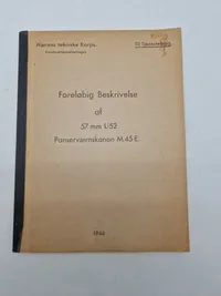 Foreløbig beskrivelse af 57 mm L/52 panserværnskanon M.45 E - 1946