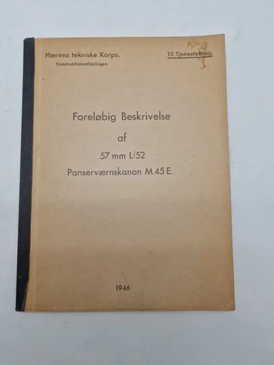 Foreløbig beskrivelse af 57 mm L/52 panserværnskanon M.45 E - 1946