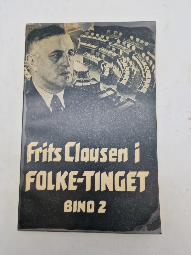 Frits Clausen i folketinget - Bind 2