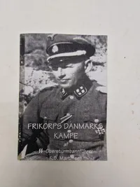 FRIKORPS DANMARKS KAMPE
af
-Obersturmbannführer
K.B. Martinsen
