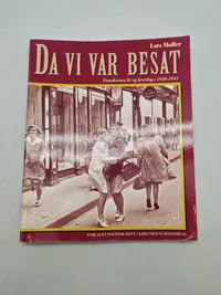 Da vi var besat
