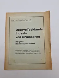 Det nye Tysklands Indsats ved Grænserne -
De tyske Hovedorganisationer