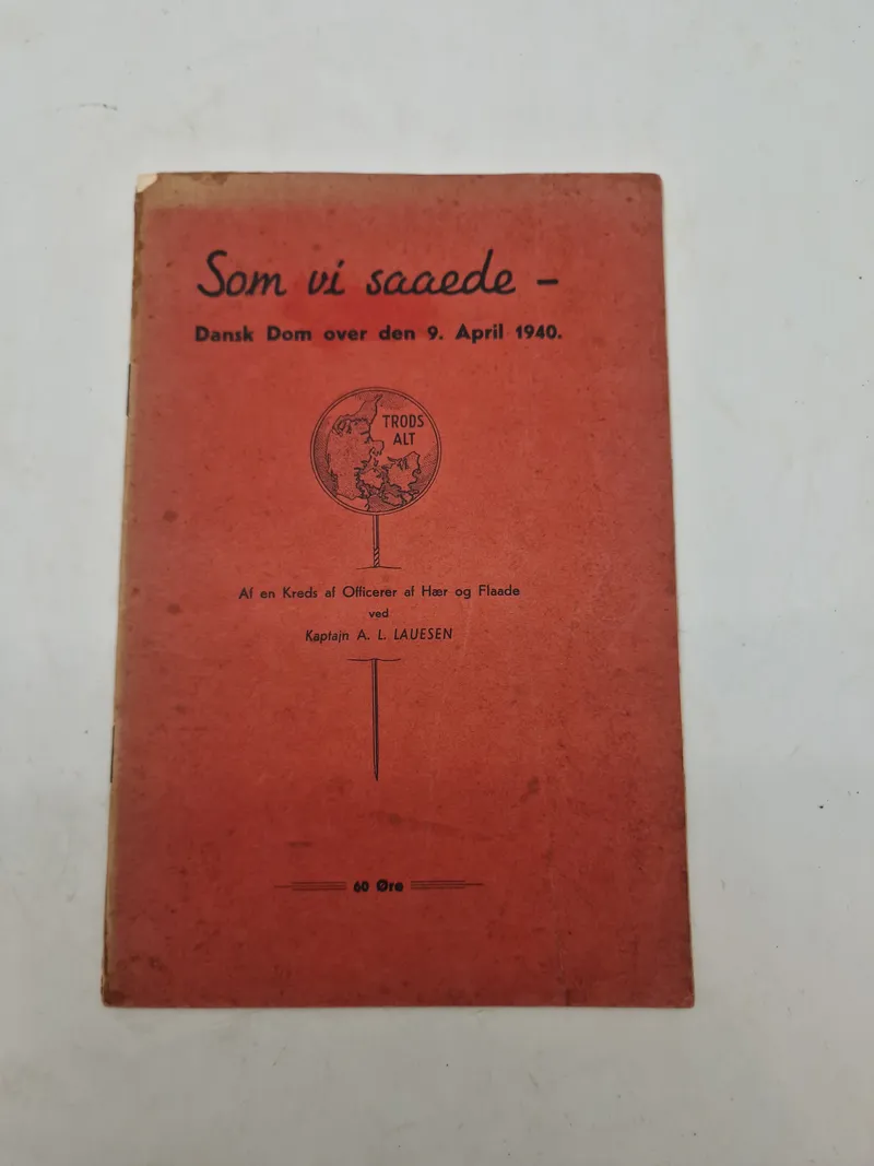 Som vi saaede - Dansk dom over den 9 April 1940